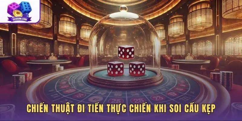Chiến thuật phân bổ vốn khi áp dụng cách đoán cầu kẹp